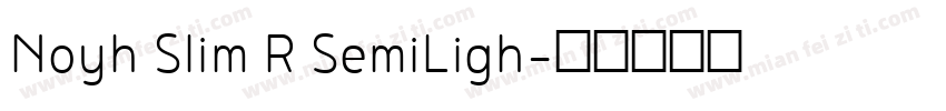 Noyh Slim R SemiLigh字体转换